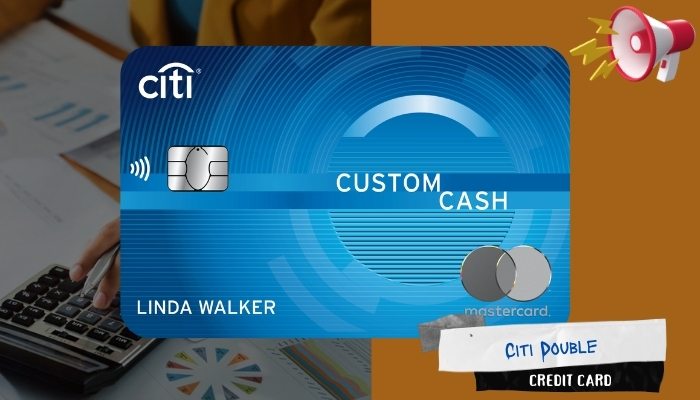 Citi Custom Cash: Everything You Need to Know and How to Get It